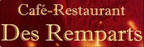 Restaurant des Remparts