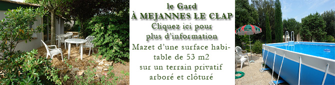 le Gard
À MEJANNES LE CLAP